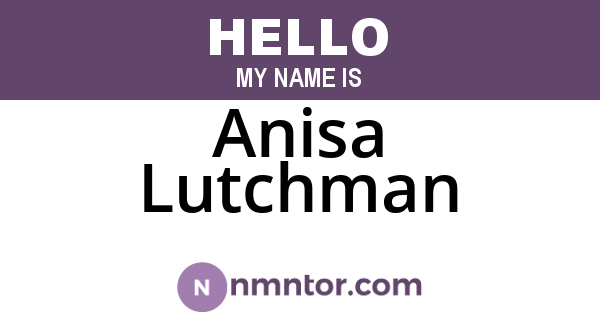 Anisa Lutchman