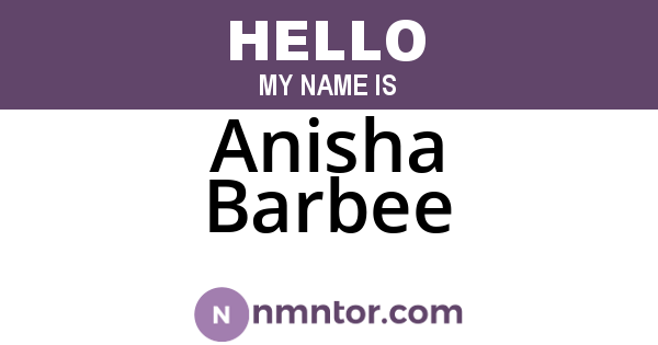 Anisha Barbee