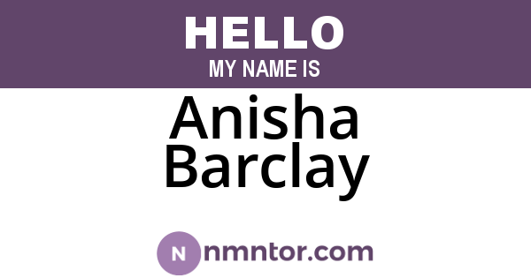 Anisha Barclay