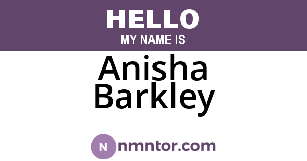 Anisha Barkley