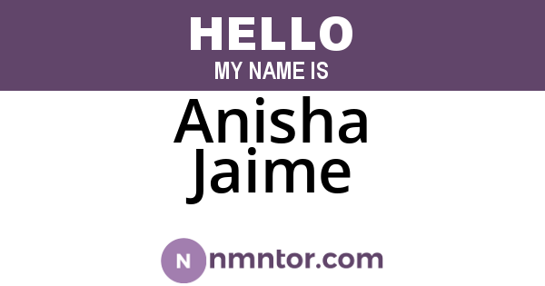 Anisha Jaime