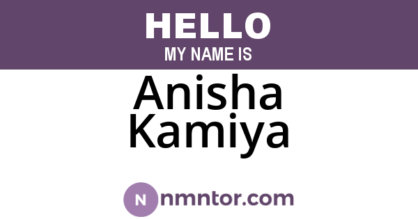 Anisha Kamiya