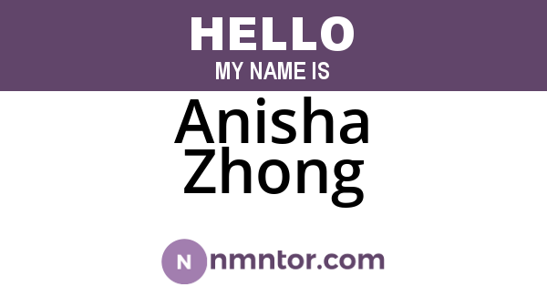 Anisha Zhong