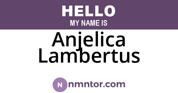 Anjelica Lambertus