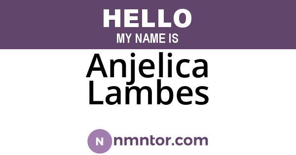Anjelica Lambes