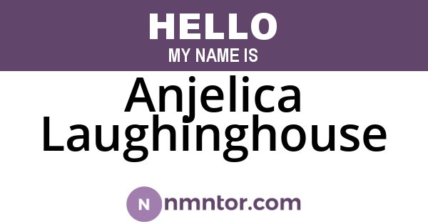 Anjelica Laughinghouse