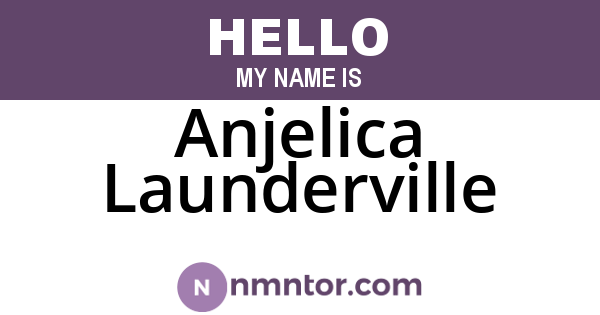 Anjelica Launderville