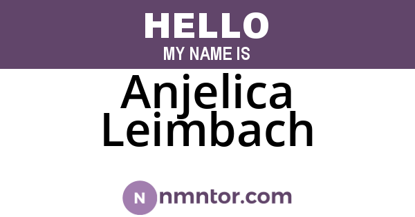 Anjelica Leimbach
