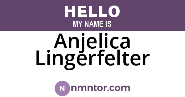 Anjelica Lingerfelter