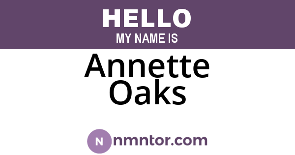 Annette Oaks