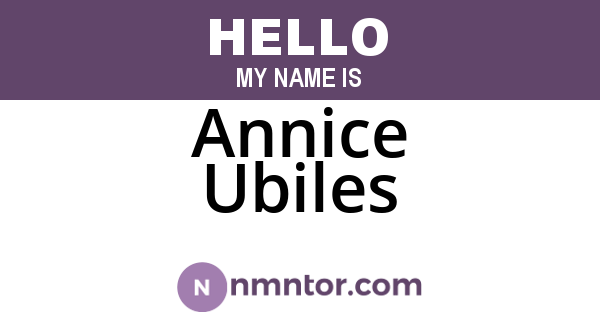 Annice Ubiles