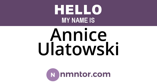 Annice Ulatowski