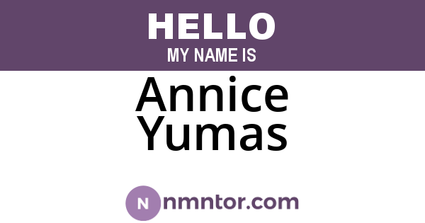 Annice Yumas