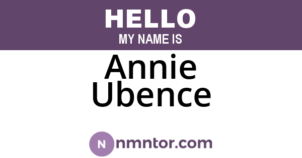 Annie Ubence