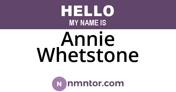 Annie Whetstone