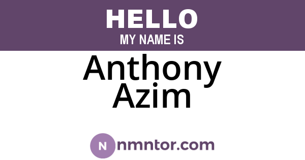 Anthony Azim