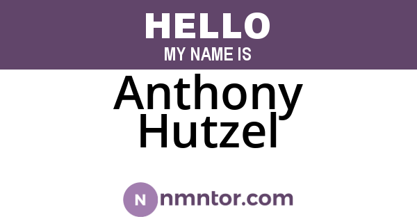 Anthony Hutzel