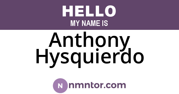 Anthony Hysquierdo