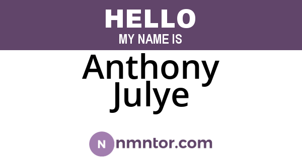 Anthony Julye