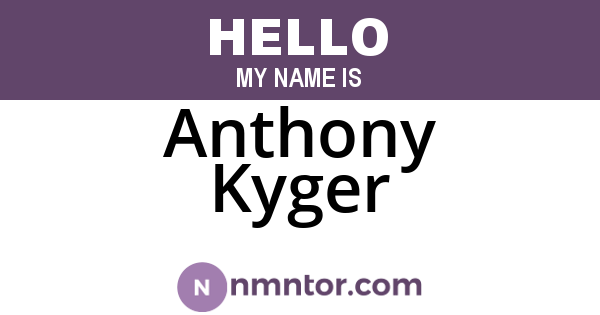 Anthony Kyger