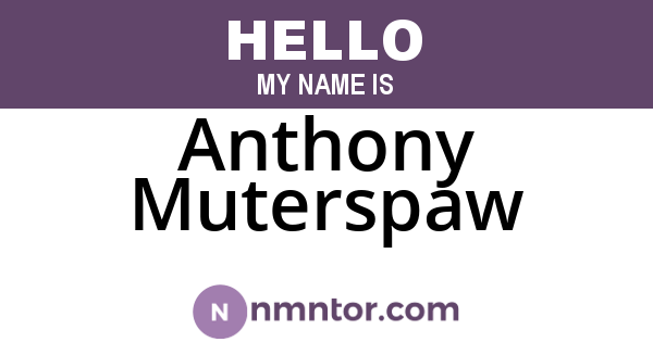 Anthony Muterspaw