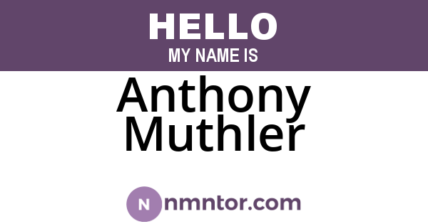 Anthony Muthler