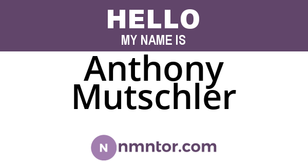 Anthony Mutschler