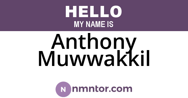 Anthony Muwwakkil