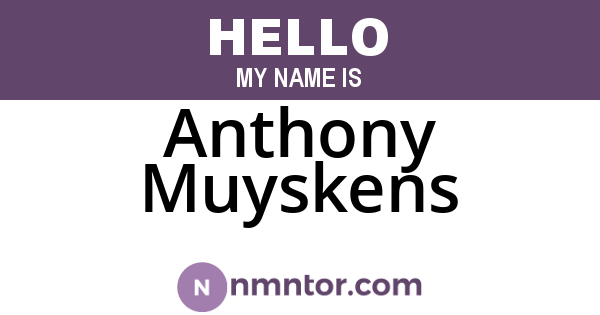 Anthony Muyskens