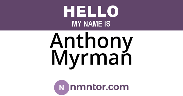 Anthony Myrman