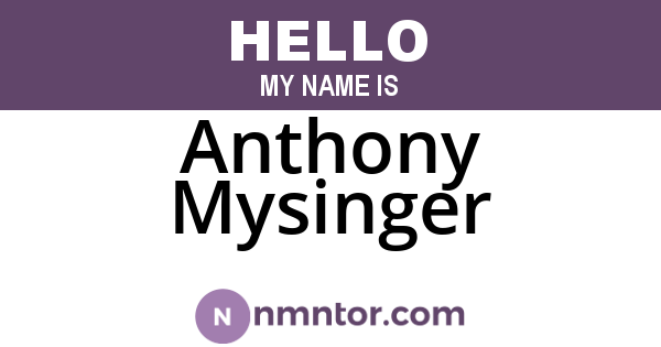 Anthony Mysinger