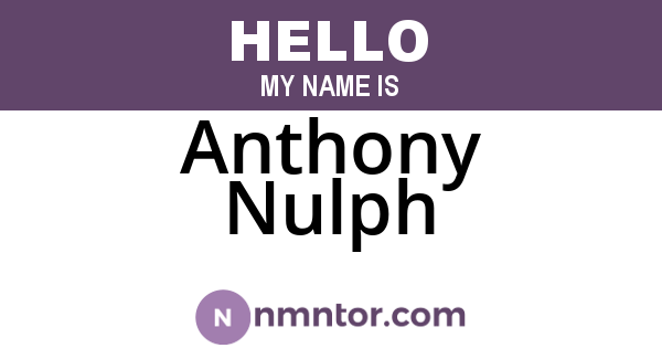 Anthony Nulph