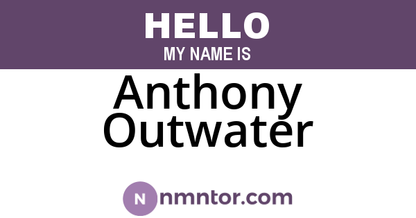 Anthony Outwater