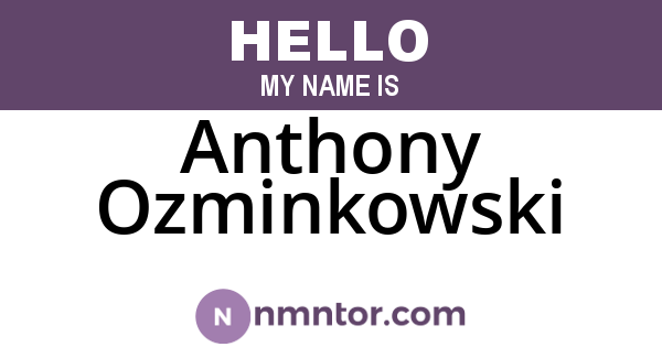 Anthony Ozminkowski