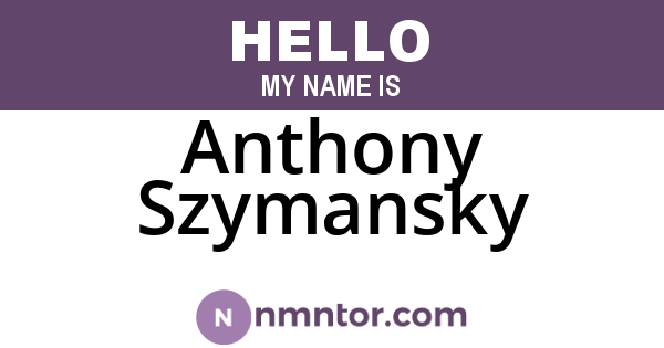 Anthony Szymansky