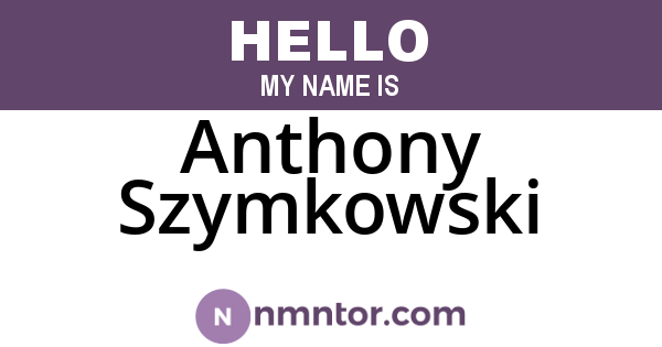 Anthony Szymkowski