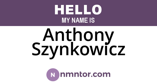 Anthony Szynkowicz