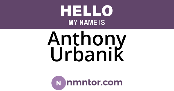 Anthony Urbanik