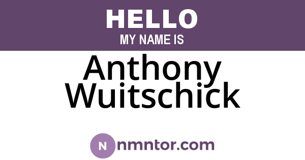 Anthony Wuitschick