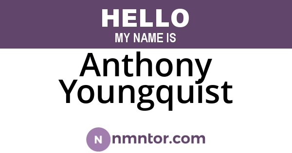 Anthony Youngquist