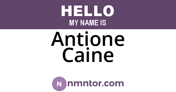 Antione Caine