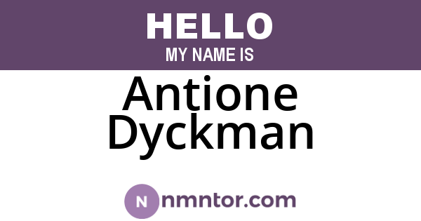 Antione Dyckman