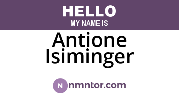 Antione Isiminger