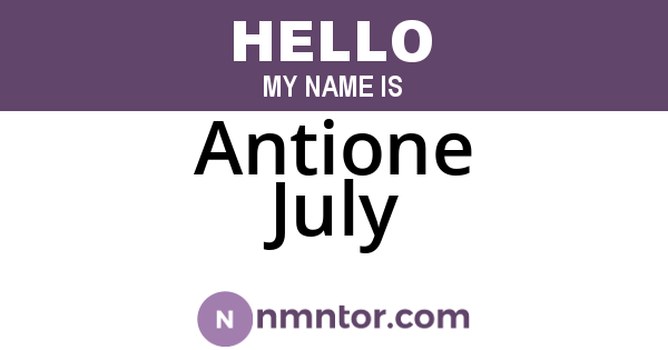 Antione July