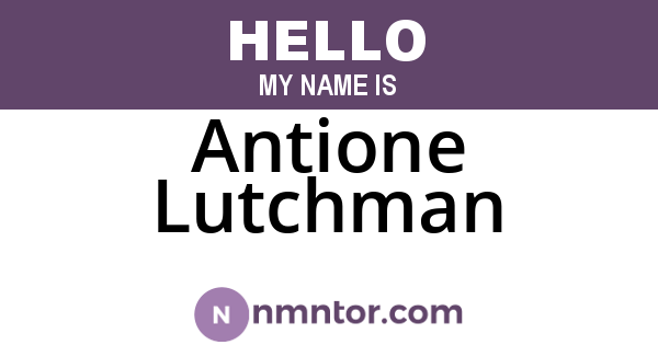 Antione Lutchman
