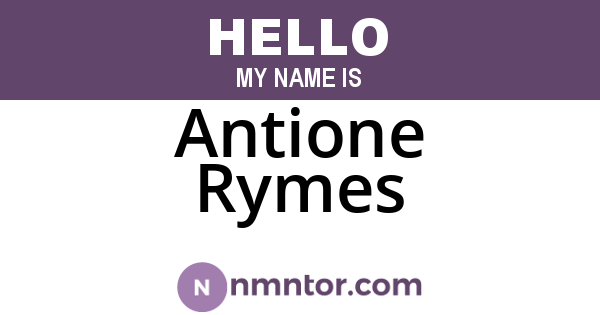 Antione Rymes