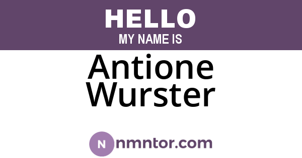 Antione Wurster