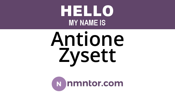 Antione Zysett