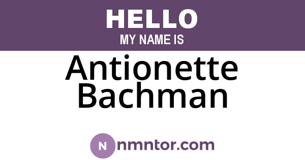 Antionette Bachman