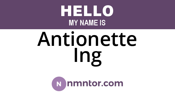 Antionette Ing